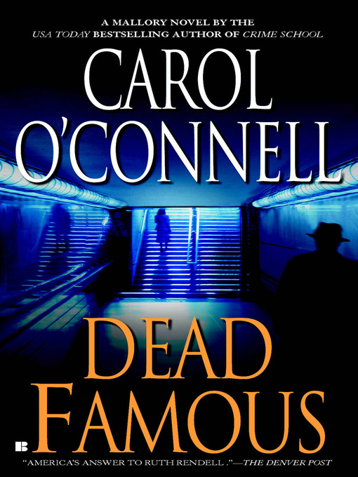 Title details for Dead Famous by Carol O'Connell - Available